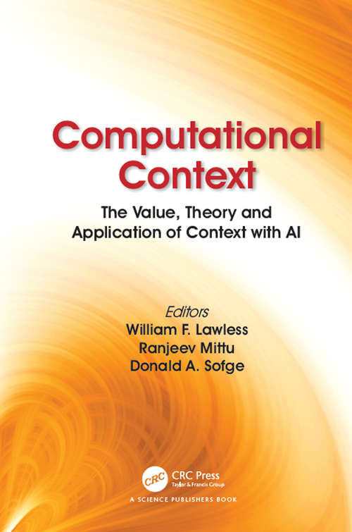 Book cover of Computational Context: The Value, Theory and Application of Context with AI