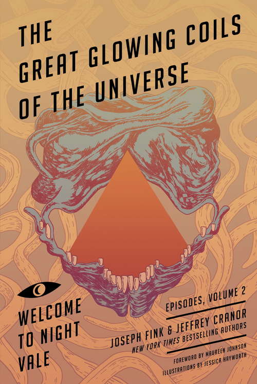 Book cover of Great Glowing Coils of the Universe: Welcome To Night Vale Episodes