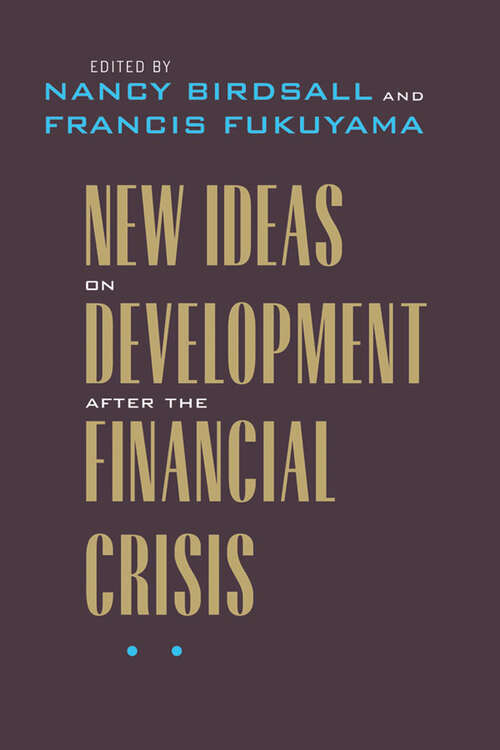 Book cover of New Ideas on Development after the Financial Crisis (Forum on Constructive Capitalism)