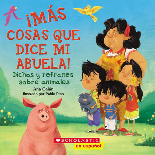 Book cover of ¡Más cosas que dice mi abuela! (Other Things My Grandmother Says)