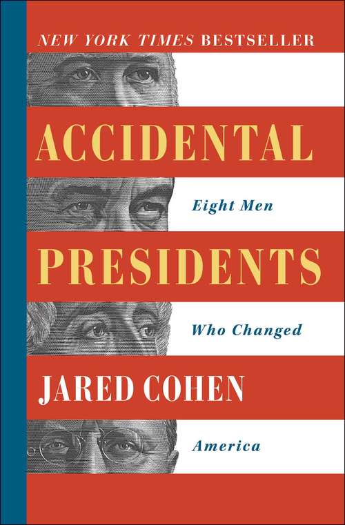 Book cover of Accidental Presidents: Eight Men Who Changed America