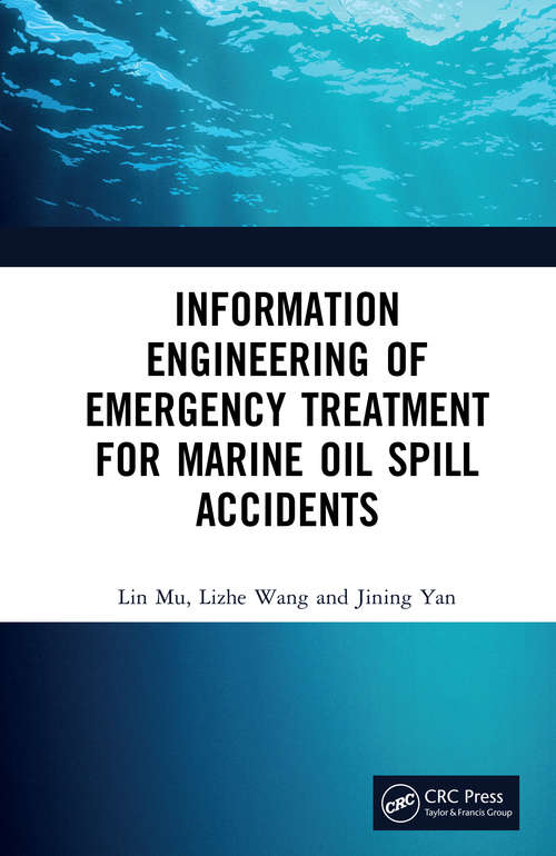 Information Engineering of Emergency Treatment for Marine Oil Spill Accidents