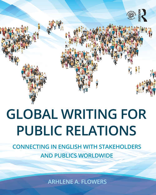 Book cover of Global Writing for Public Relations: Connecting in English with Stakeholders and Publics Worldwide