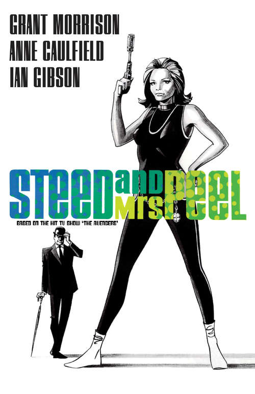 Steed & Mrs. Peel: The Golden Game (Steed & Mrs. Peel)