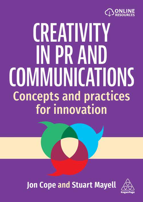 Book cover of Creativity in PR and Communications: Concepts and Practices for Innovation (1)