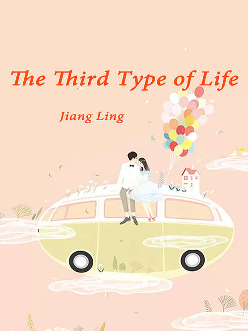 Book cover of The Third Type of Life: Volume 1 (Volume 1 #1)