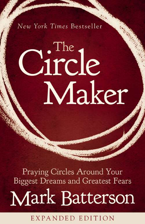 Book cover of Be a Circle Maker: The Solution to 10,000 Problems