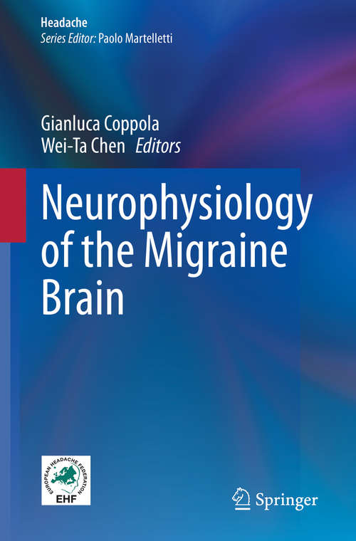 Neurophysiology of the Migraine Brain (Headache)