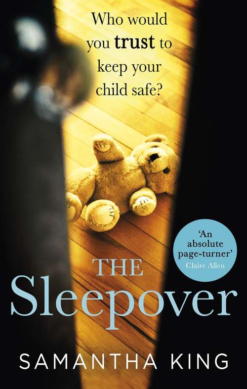 The Sleepover: An absolutely gripping, emotional thriller about a mother's worst nightmare (The\books Of Babel Ser.)