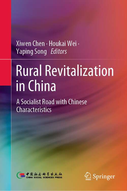 Rural Revitalization in China: A Socialist Road with Chinese Characteristics