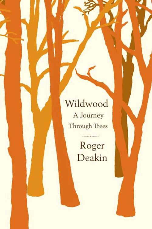 Book cover of Wildwood: A Journey Through Trees
