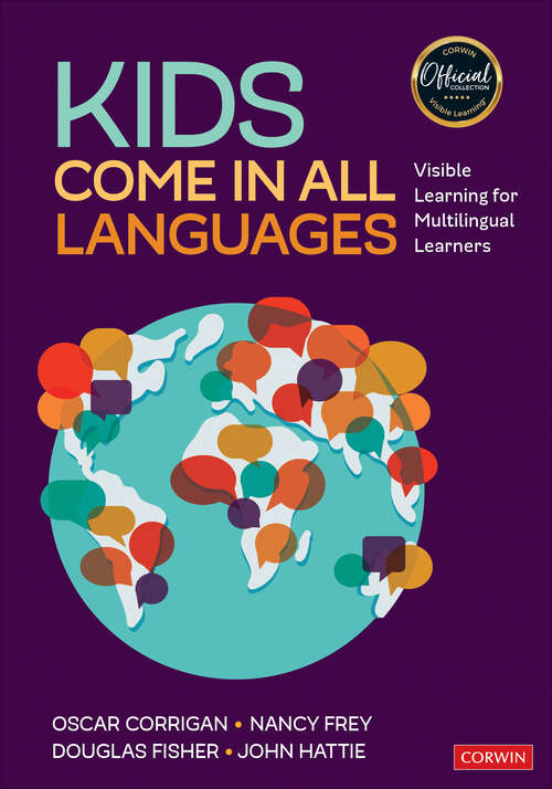 Book cover of Kids Come in All Languages: Visible Learning for Multilingual Learners (Corwin Literacy)