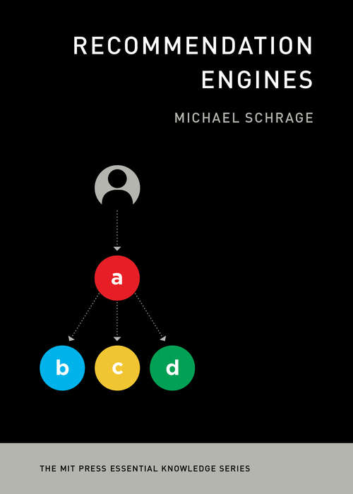 Book cover of Recommendation Engines (The MIT Press Essential Knowledge series)
