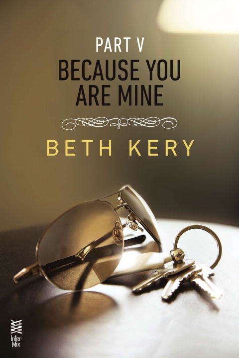 Book cover of Because You Are Mine: Part V