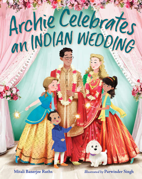 Book cover of Archie Celebrates an Indian Wedding