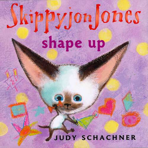 Book cover of Skippyjon Jones Shape Up (Skippyjon Jones)