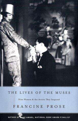 Book cover of The Lives of the Muses: Nine Women and the Artists They Inspired)