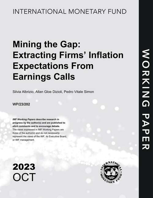 Book cover of Mining the Gap: Extracting Firms’ Inflation Expectations From Earnings Calls (Imf Working Papers)