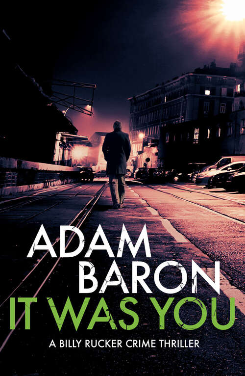 Book cover of It Was You (A Billy Rucker Crime Thriller)