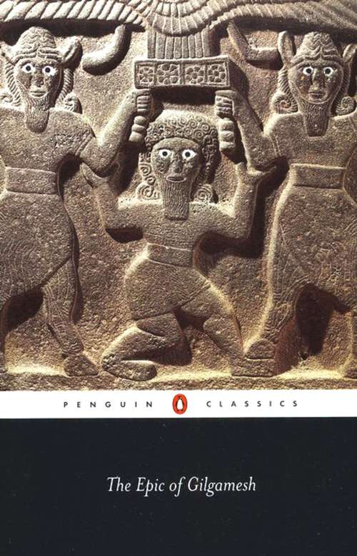 Book cover of The Epic of Gilgamesh: An English Version with an Introduction