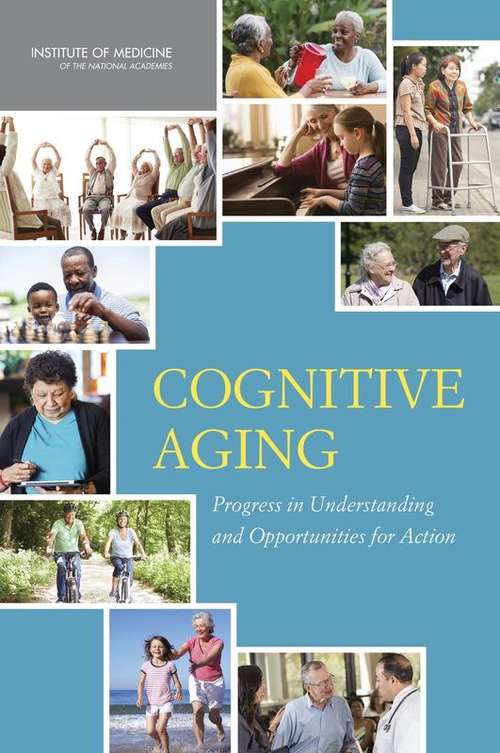 Book cover of Cognitive Aging: Progress in Understanding and Opportunities for Action