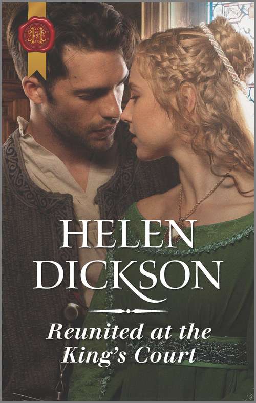 Reunited at the King's Court (Mills And Boon Historical Ser.)