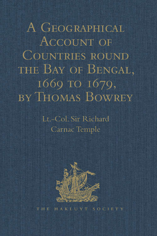 Cover image of A Geographical Account of Countries round the Bay of Bengal, 1669 to 1679, by Thomas Bowrey