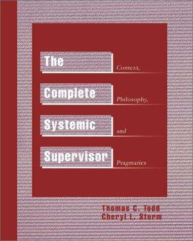 Book cover of The Complete Systemic Supervisor: Context, Philosophy, and Pragmatics