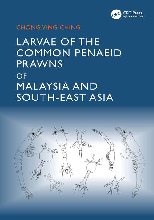 Book cover of Larvae of the Common Penaeid Prawns of Malaysia and South-East Asia (1)