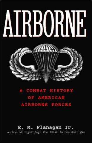Book cover of Airborne: A Combat History of American Airborne Forces