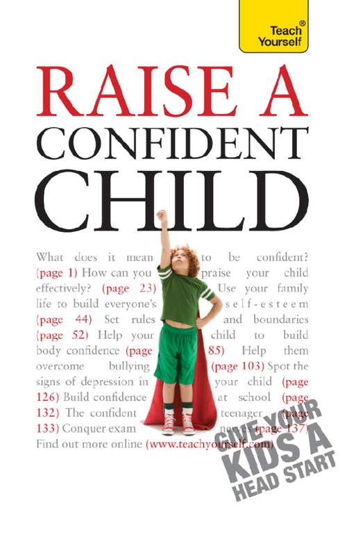 Raise a Confident Child: Teach Yourself