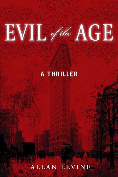 Book cover of Evil of the Age