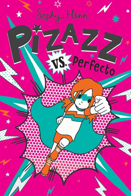 Book cover of Pizazz vs. Perfecto (Pizazz #3)