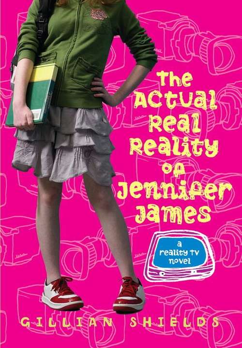 Book cover of The Actual Real Reality of Jennifer James