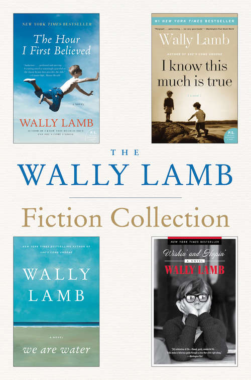Book cover of The Wally Lamb Fiction Collection