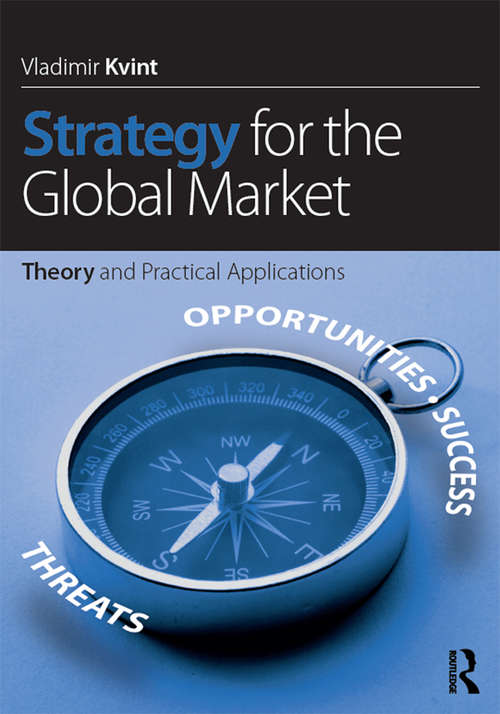 Book cover of Strategy for the Global Market: Theory and Practical Applications