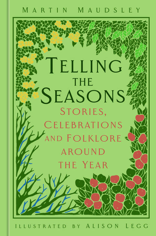 Book cover of Telling the Seasons: Stories, Celebrations and Folklore around the Year