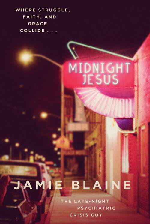 Book cover of Midnight Jesus: Where Struggle, Faith, and Grace Collide . . .