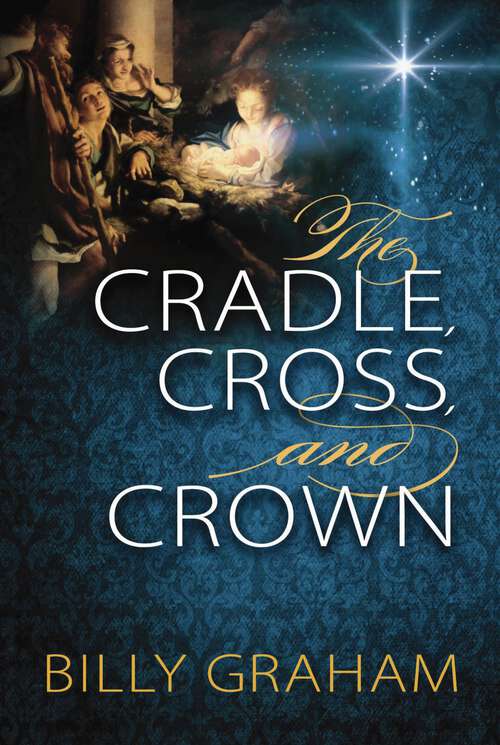 Book cover of The Cradle, Cross, and Crown