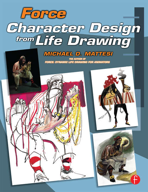 Book cover of Force: Character Design From Life Drawing (2) (Force Drawing Ser.)