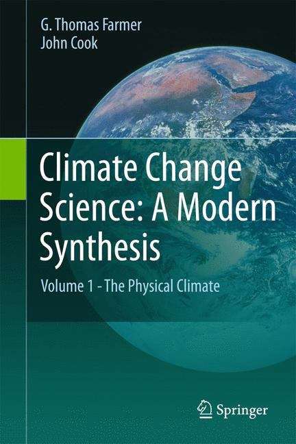 Climate Change Science: Volume 1 - The Physical Climate