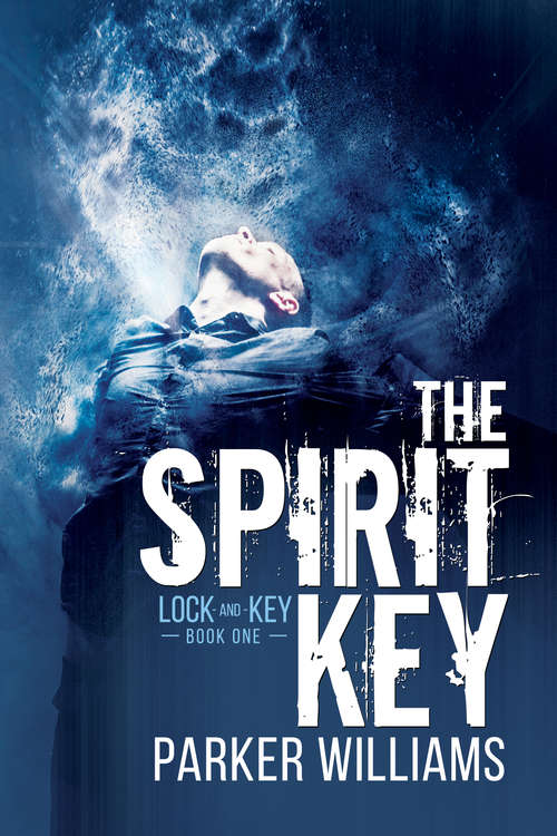 Book cover of The Spirit Key (Lock and Key #1)