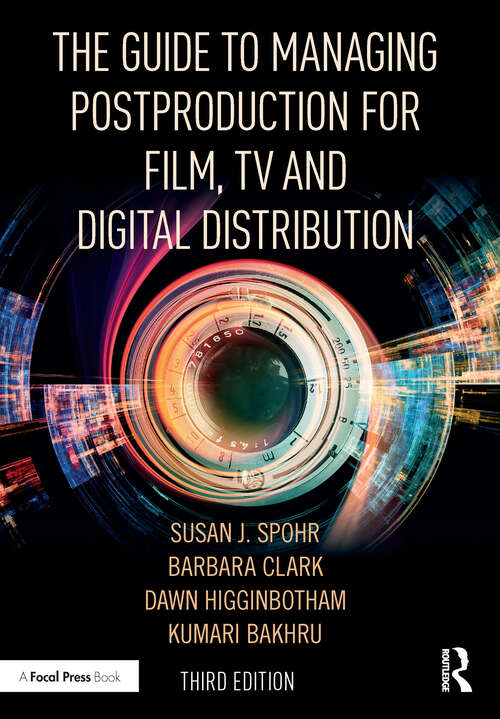 Book cover of The Guide to Managing Postproduction for Film, TV, and Digital Distribution: Managing the Process (3)