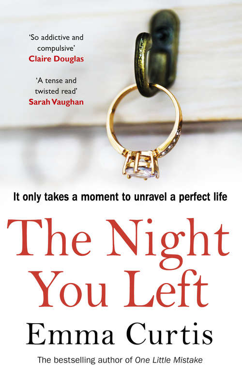 Book cover of The Night You Left: The tense and shocking thriller that readers can’t put down