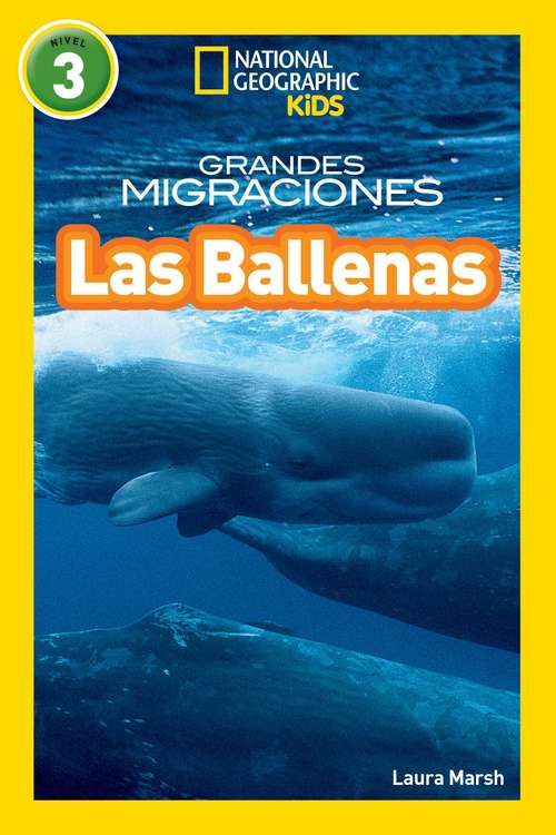 Las Ballenas (National Geographic Readers #3)