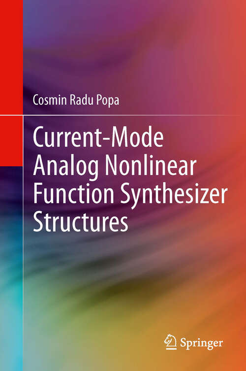 Book cover of Current-Mode Analog Nonlinear Function Synthesizer Structures