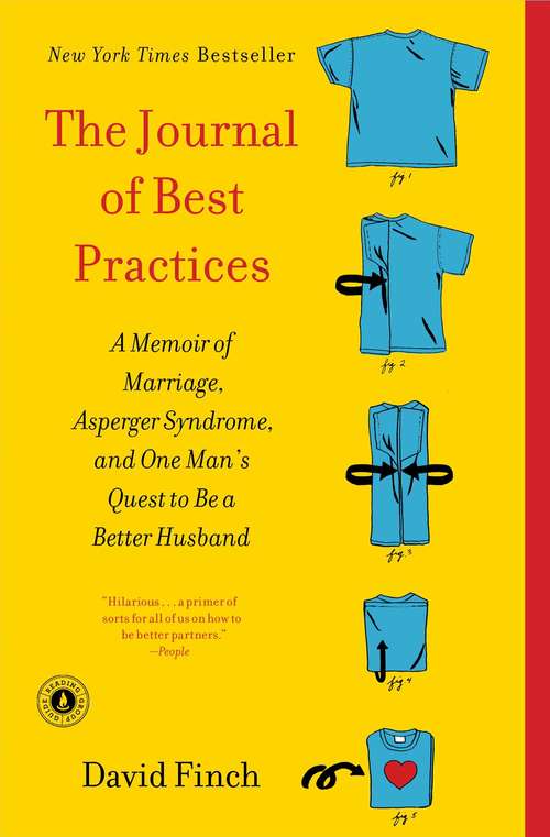 Book cover of The Journal of Best Practices: A Memoir of Marriage, Asperger Syndrome, and One Man's Quest to Be a Better Husband