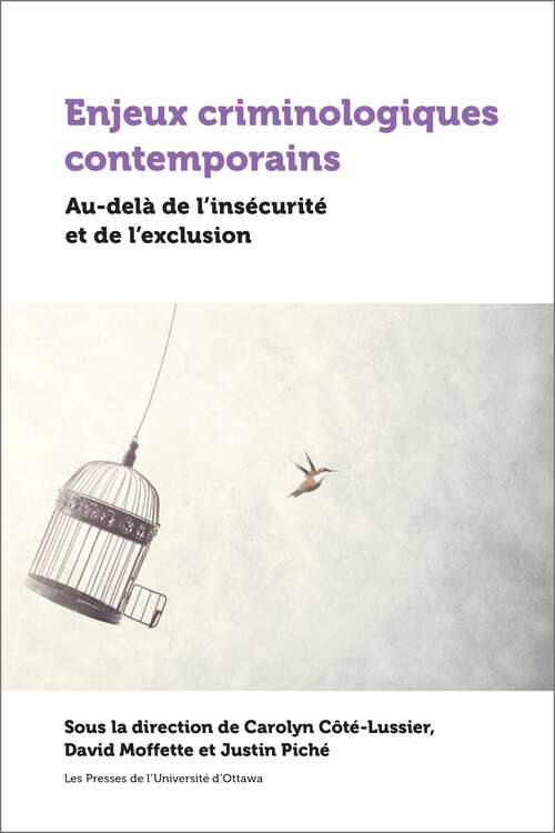 Book cover of Enjeux criminologiques contemporains: Au-delà de l’insécurité et de l’exclusion