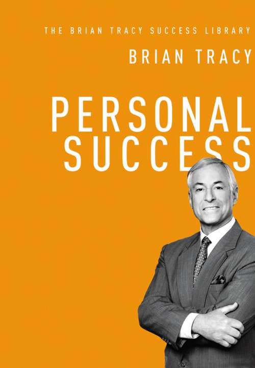 Book cover of Personal Success: Training, Development And Character For Personal Success (Dartnell Audio Ser.)