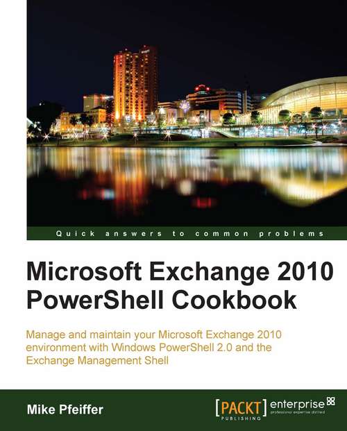 Book cover of Microsoft Exchange 2010 PowerShell Cookbook